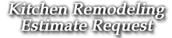 kitchen remodeling estimate request